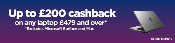 Up to £200 cashback on any laptop £479 and over - excludes Microsoft Surface & Mac